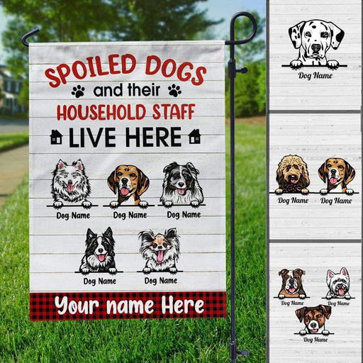 Gosszy Spoiled Dogs Household Staff Live Here Flag, Dog Lover Gift Garden Flag Without Flagpole / 12" x 18" / Polyester