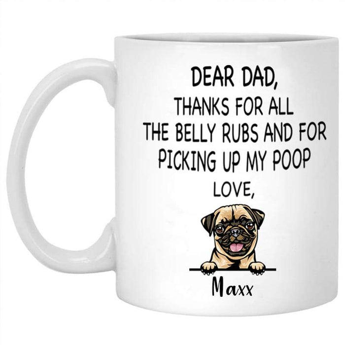 Gosszy Thanks For All The Belly Rubs Dog Dad Coffee Mug, Dog Lover Gift, Christmas Gift mug XP8434 11 oz. White Mug