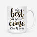Gosszy The Best Is Yet To Come, White Ceramic Mug, Graduation Day, Senior Gift Mug 15oz