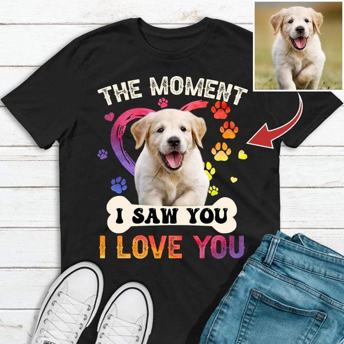 Gosszy The Moment I Saw You I Love You Tshirt, Dog Lover Gift, Custom Upload Image Tshirt Premium T-Shirt / Black / S