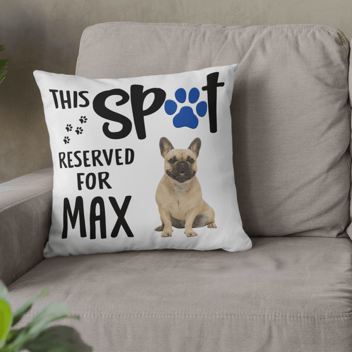 Gosszy This Spot Reserved For, Dog Lover Gift, Throw Pillow pillow 18x18 in- 45cmx 45cm