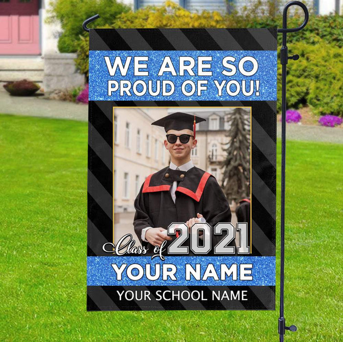 Gosszy We Are So Proud Of You Custom Image Flag, Graduation Day, Senior Gift Garden Flag