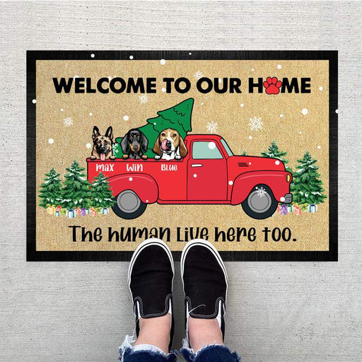 Gosszy Welcome To Our Home The Human Live Here Too Doormat, Dog Lover Gift Doormat