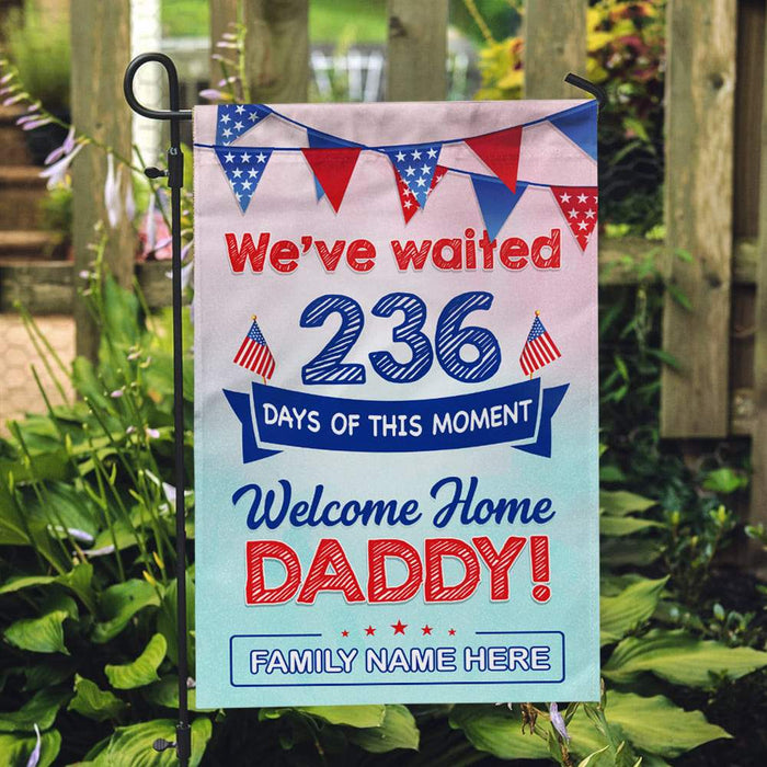 Gosszy Wellcome Home Daddy Garden flag, Soldier Come Home, Gift For Dad Garden Flag