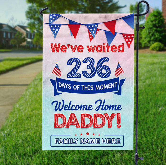 Gosszy Wellcome Home Daddy Garden flag, Soldier Come Home, Gift For Dad Garden Flag