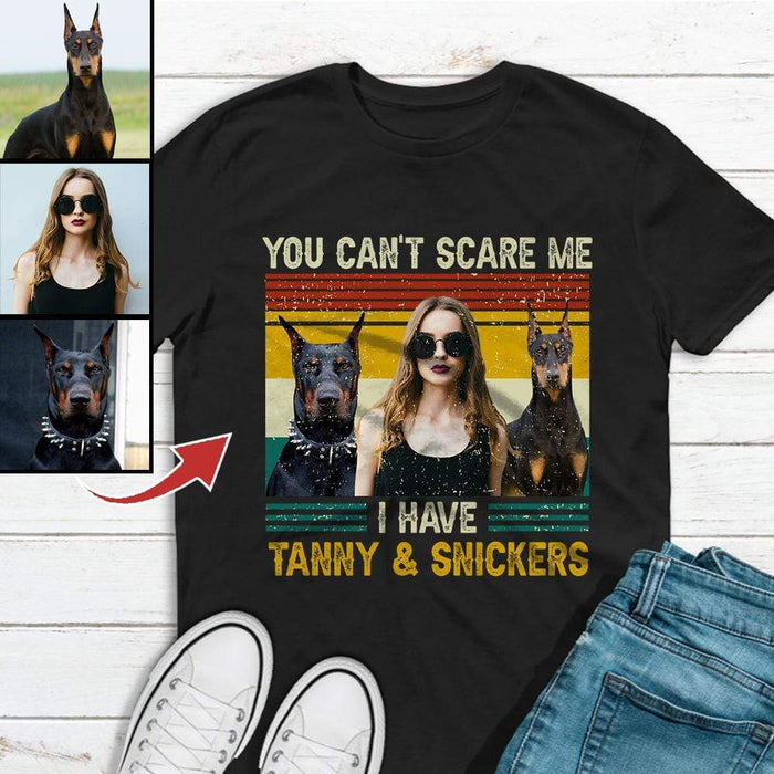 Gosszy You Can't Scare Me T-Shirt, Dog Lover Gift, Cat Lover Gift, Pet Portrait Photo T-shirt Tshirt Premium T-Shirt / Black / S