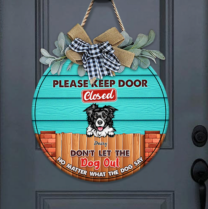 Please Keep Door Closed Dog Wooden Door Sign With Wreath, Dog Lover Gift, Dog Door Hanger