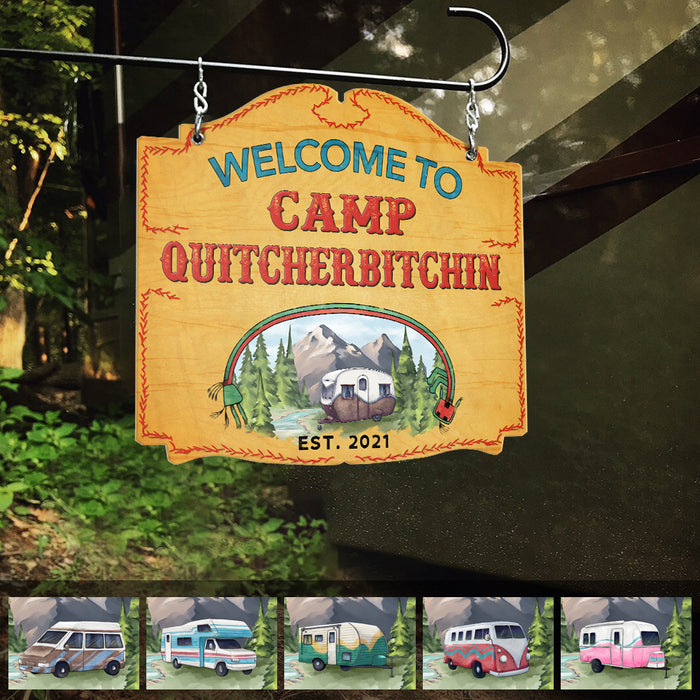 Welcome To Camp Quitcherbitchin Camping Metal Sign, Camping Gift